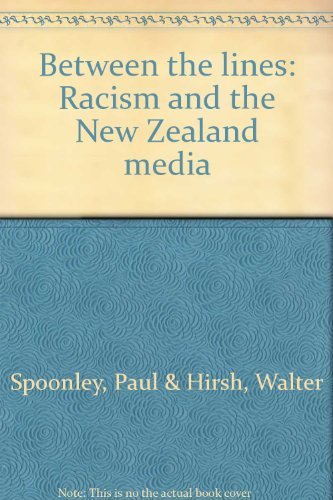 Between the Lines: Racism and the New Zealand Media