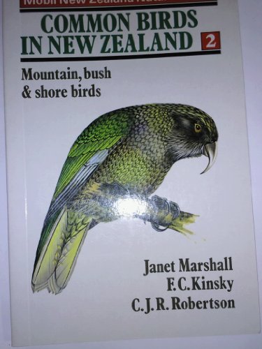 Imagen de archivo de Common Birds in New Zealand 2: Mountain, Bush & Shore Birds a la venta por Half Price Books Inc.