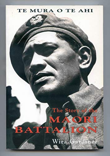 9780790003948: Te Mura o Te Ahi: The Story of the Maori Battalion