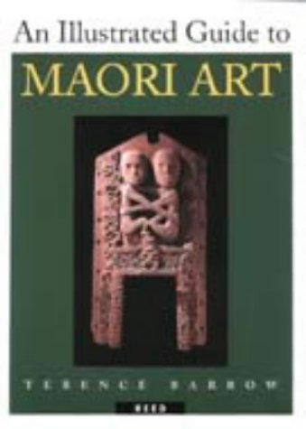 Stock image for An Illustrated Guide to Maori Art for sale by Ally Press Center