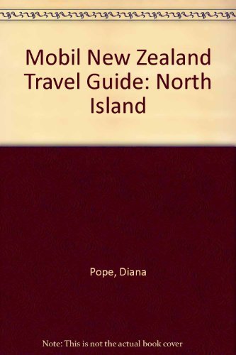Stock image for Mobil New Zealand Travel Guide: North Island for sale by AwesomeBooks