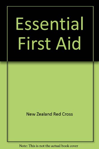 Stock image for New Zealand Red Cross Essential First Aid for sale by Book Express (NZ)