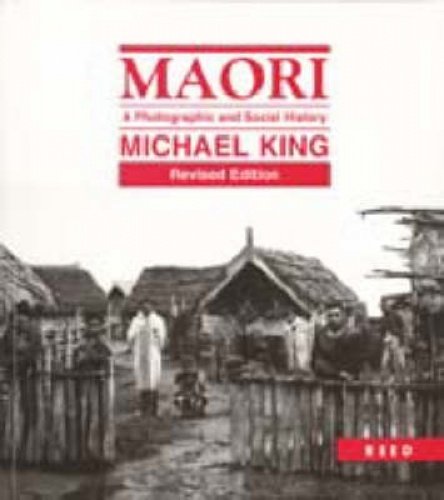 Imagen de archivo de Maori: A photographic and social history a la venta por Goodwill