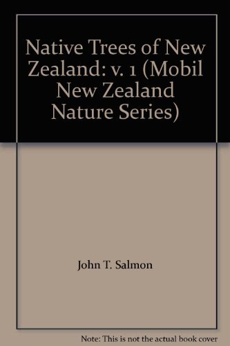 Beispielbild fr Native Trees of New Zealand: v. 1 (Mobil New Zealand Nature Series) zum Verkauf von Ergodebooks
