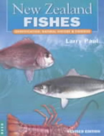 9780790006543: New Zealand Fishes: Identification, Natural History and Fisheries