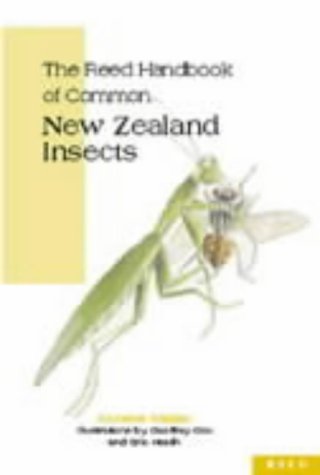 The Reed Handbook of Common New Zealand Insects (9780790007182) by Annette Walker