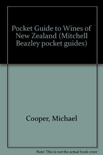 Pocket Guide to Wines of New Zealand (Mitchell Beazley Pocket Guides) (9780790007533) by Cooper, Michael