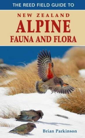 Stock image for The Reed field guide to New Zealand alpine fauna and flora for sale by -OnTimeBooks-