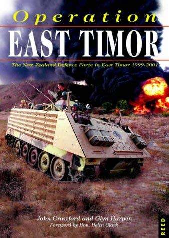 Stock image for Operation East Timor: The New Zealand Defence Force in East Timor 1999-2001 for sale by The Secret Bookshop