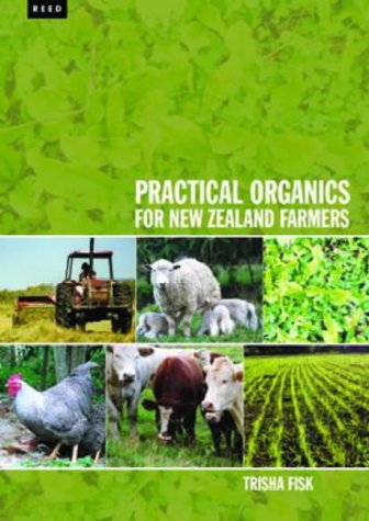 Stock image for Practical Organics for New Zealand Farmers for sale by medimops