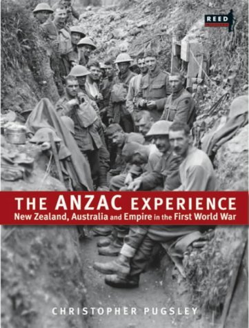 Stock image for THE ANZAC EXPERIENCE - New Zealand, Australia and Empire in the First World War for sale by The Secret Bookshop