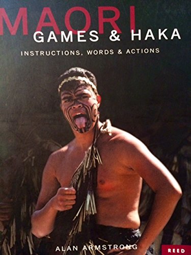 9780790010168: Maori Games and Haka : Instructions, Words and Actions
