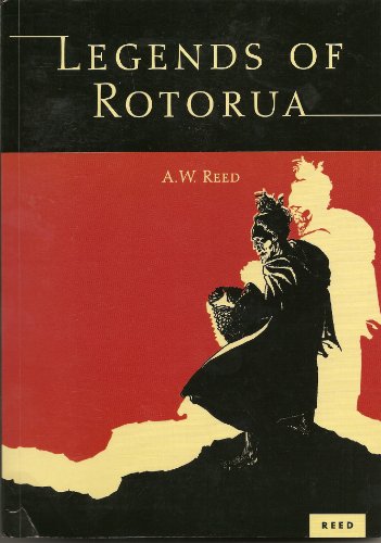 Legends of Rotorua (9780790010939) by Alexander Wyclif Reed; Dennis Turner