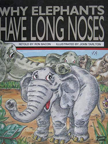 Stock image for Why Elephants Have Long Noses for sale by ThriftBooks-Atlanta