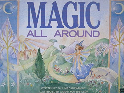 Imagen de archivo de Magic All Around, Stage 6 (Literacy 2000) a la venta por HPB-Ruby