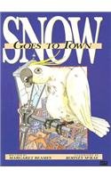 Beispielbild fr Snow Goes to Town zum Verkauf von Better World Books