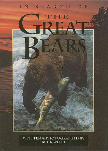 In Search of the Great Bears (Literacy 2000) (9780790109213) by Wilde, Buck