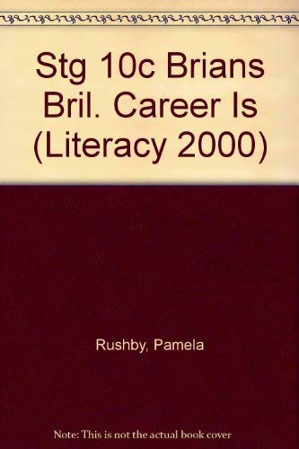 Stock image for Stg 10c Brians Bril. Career Is (Literacy 2000) for sale by SecondSale