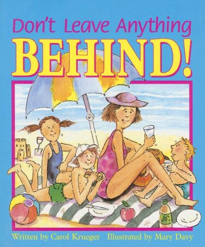 Stock image for Don't Leave Anything Behind! (Literacy Tree: Food and Fun) for sale by Wonder Book