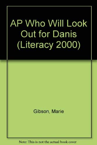 Stock image for AP Who Will Look Out for Danny? (Literacy 2000) for sale by BookShop4U