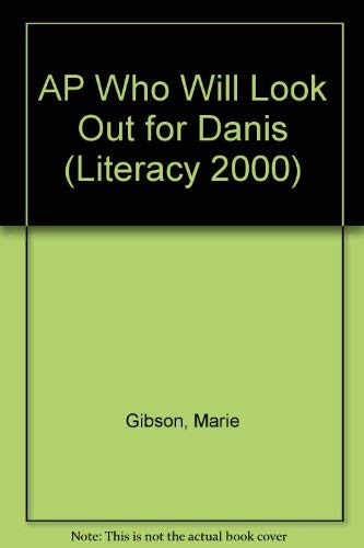 Stock image for AP Who Will Look Out for Danny? (Literacy 2000) for sale by Ebooksweb
