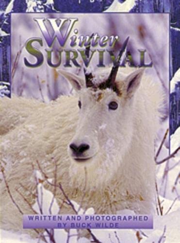 Winter Survival: Wild and Wonderful (Literacy Links Chapter Books) (9780790116877) by Buck Wilde