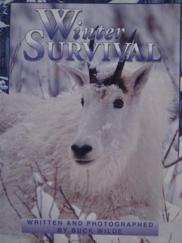 Winter Survival (Wild and Wonderful) (9780790116884) by Buck Wilde