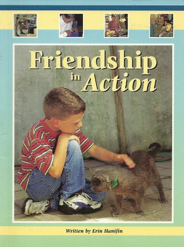 Friendship in Action (Literacy Tree: What Courage!) (9780790118642) by Erin Hanifin