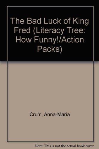 9780790118840: Title: The Bad luck of King Fred Literacy tree