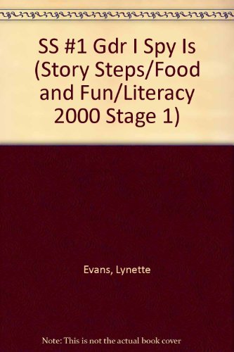 SS #1 Gdr I Spy Is (Story Steps/Food and Fun/Literacy 2000 Stage 1) (9780790119274) by Unknown Author