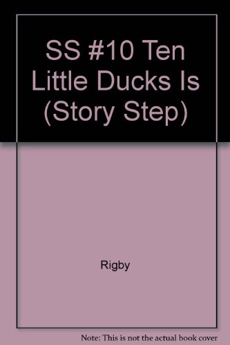 9780790120409: SS #10 Ten Little Ducks Is (Story Step)