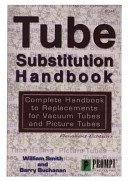 Tube Substitution Handbook: Complete Guide to Replacements for Vacuum Tubes and Picture Tubes