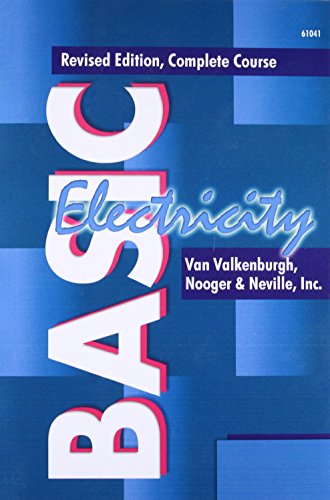 Basic Electricity: Complete Course, Volumes 1-5 in 1 (9780790610412) by Van Valkenburgh; Nooger; Neville