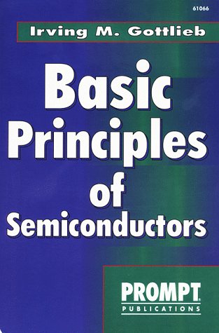 Stock image for Basic Principles of Semiconductors for sale by ThriftBooks-Dallas