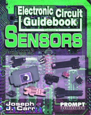 Imagen de archivo de Electronic Circuit Guidebook, Vol 1: Sensors a la venta por ThriftBooks-Atlanta