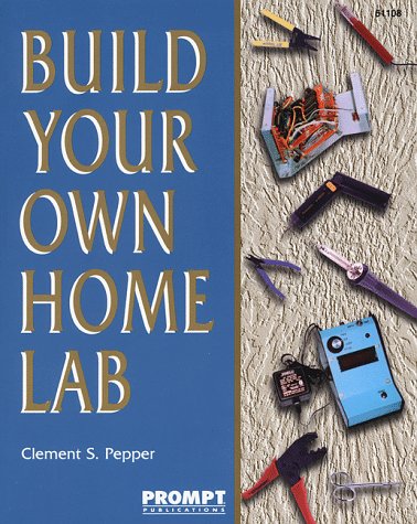 Beispielbild fr Build Your Own Home Lab zum Verkauf von Better World Books