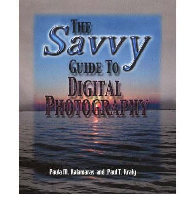 Stock image for The Savvy Guide to Digital Photography for sale by ThriftBooks-Atlanta
