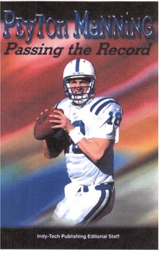 Stock image for Peyton Manning: Passing The Record for sale by ThriftBooks-Atlanta