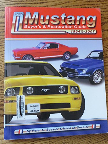 Ford Mustang Buyer's And Restoration Guide (9780790613260) by Sessler, Peter; Sessler, Nilda