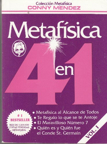 Stock image for Metafisica 4 en 1 (Volumen I: "Metafisica al Alcance de Todos", "Te Regalo lo que se te Antoje", "El for sale by Save With Sam