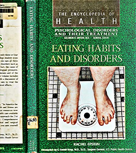 9780791000489: Eating Habits and Disorders (The encyclopedia of health series)