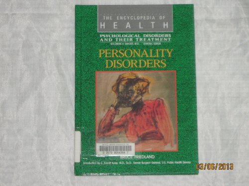 Beispielbild fr Personality Disorders (Encyclopedia of Health) zum Verkauf von Ergodebooks