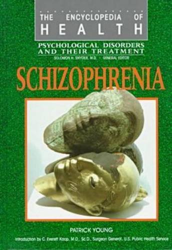 Imagen de archivo de Schizophrenia (The encyclopedia of health series) a la venta por WorldofBooks