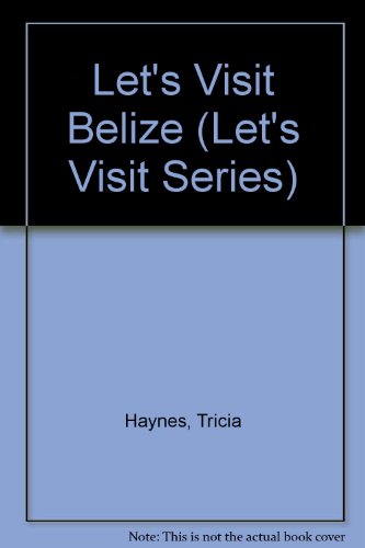 9780791001028: Let's Visit Belize (Let's Visit Series)