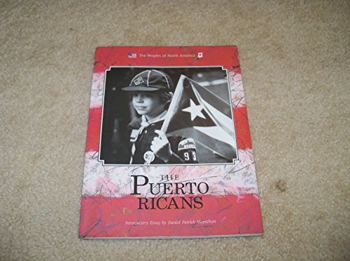 The Puerto Ricans (Peoples of North America) (9780791003022) by Aliotta, Jerome J.