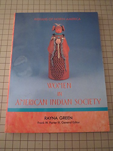 Stock image for Women in American Indian Society: Indians of North America for sale by Half Price Books Inc.