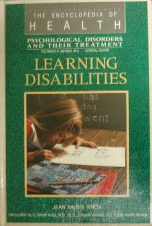 Learning Disabilities (THE ENCYCLOPEDIA OF HEALTH) (9780791005293) by Knox, Jean McBee