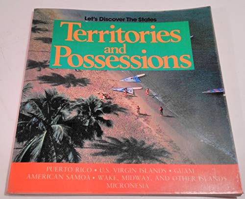 Territories and Possessions: Let's Discover the States (9780791005477) by [???]