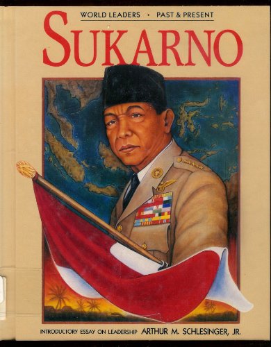 Sukarno (World leaders past & present) (9780791006887) by Beilenson, John