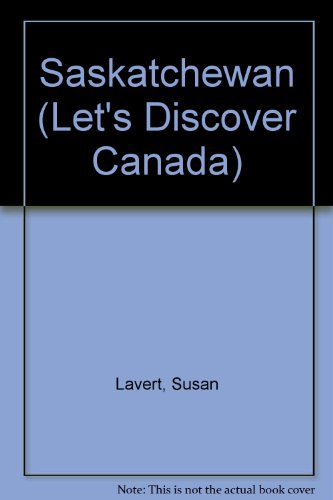 9780791010242: Saskatchewan (Let's Discover Canada S.)